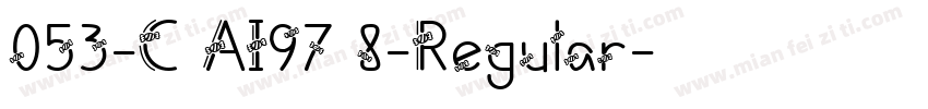 053-C AI97 8-Regular字体转换